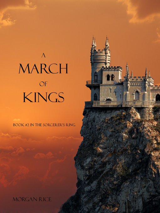 Title details for A March of Kings by Morgan Rice - Available